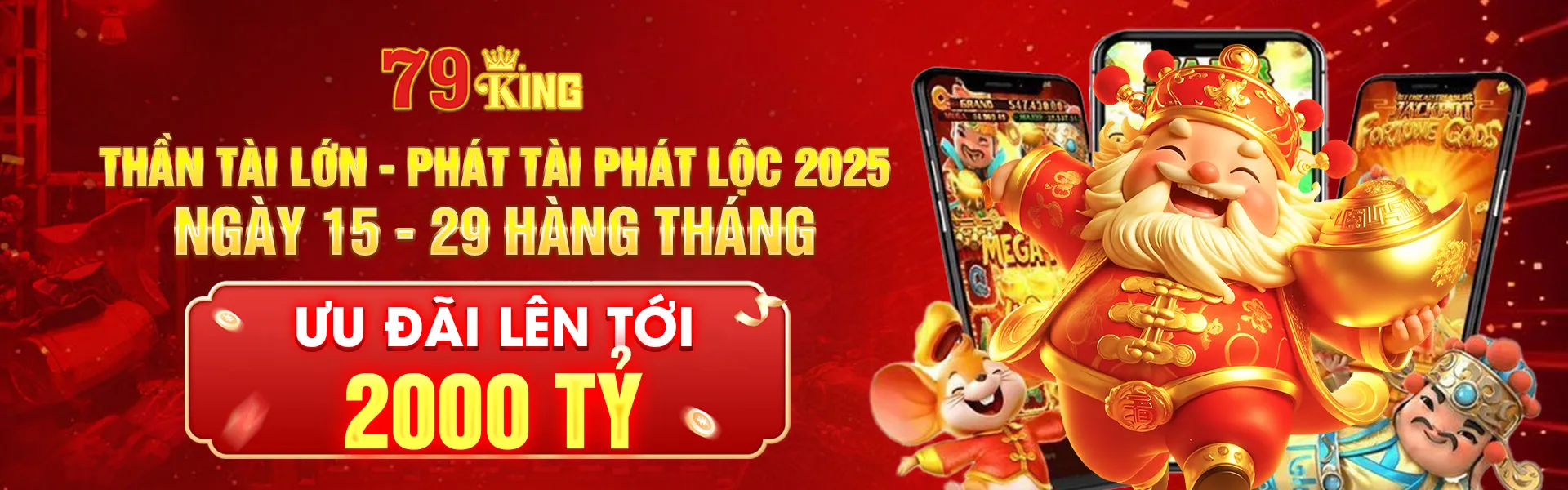 THẦN TÀI LỚN - PHÁT TÀI PHÁT LỘC 2025